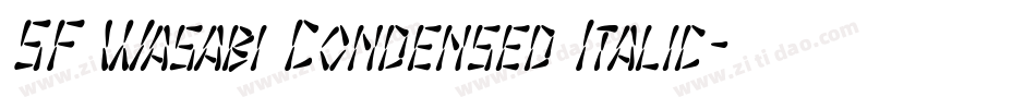 SF Wasabi Condensed Italic字体转换